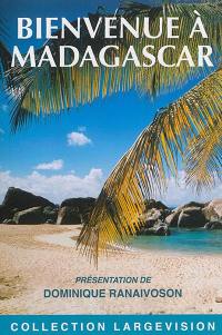 Bienvenue à Madagascar