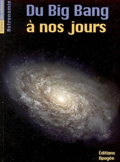 Du big bang à nos jours