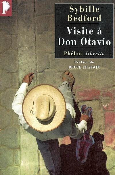 Visite à Don Otavio : tribulations d'une romancière anglaise au Mexique