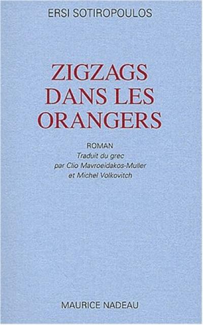 Zigzags dans les orangers