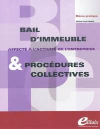 Bail d'immeuble affecté à l'activité de l'entreprise & procédures collectives