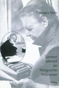 Bulletin CIDMY, n° 13. Georges Sion, lecteur attentif de Marguerite Yourcenar