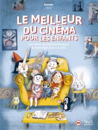 Le meilleur du cinéma pour les enfants : les films incontournables à montrer aux 3-6 ans