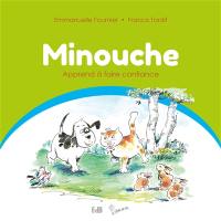 Minouche. Vol. 2. Minouche apprend à faire confiance