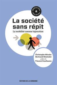 La société sans répit : la mobilité comme injonction