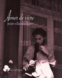 Aimer de vivre : recueil