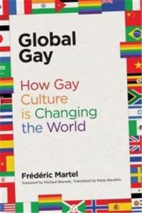 Frédéric Martel Global Gay