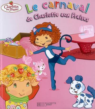 Le carnaval de Charlotte aux fraises