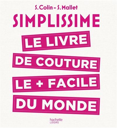 Simplissime : le livre de couture le plus facile du monde