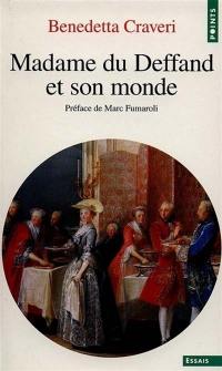 Madame du Deffand et son monde