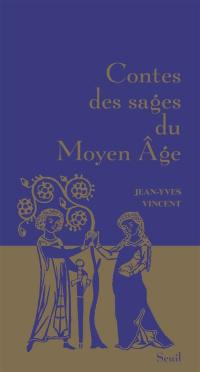 Contes des sages du Moyen Age