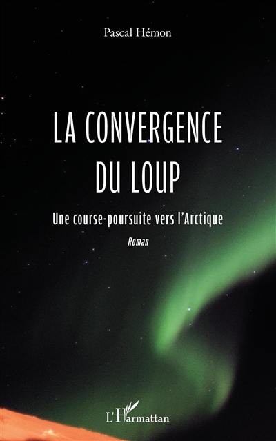 La convergence du loup : une course-poursuite vers l'Arctique