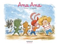 Ana Ana. Vol. 18. L'histoire incroyable