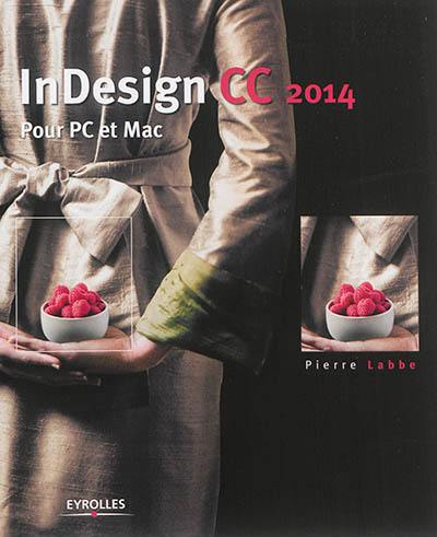 InDesign CC 2014 : pour PC et Mac