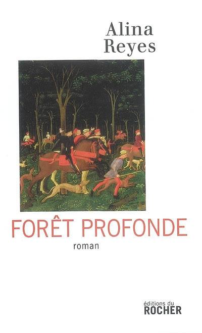 Forêt profonde