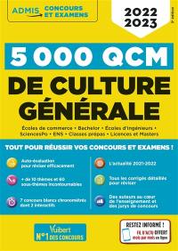 5.000 QCM de culture générale : 2022-2023 : écoles de commerce, bachelor, écoles d'ingénieurs, SciencesPo, ENS, classes prépas, licences et masters