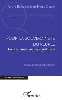 Pour la souveraineté du peuple : nous sommes tous des constituants