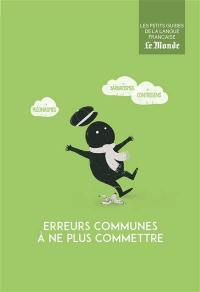 Erreurs communes à ne plus commettre