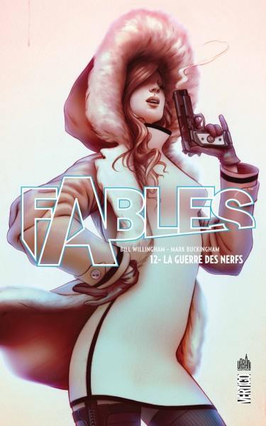 Fables. Vol. 12. La guerre des nerfs