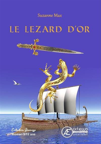 Le lézard d'or : roman jeunesse