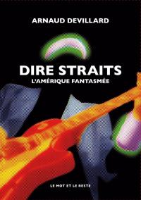 Dire Straits : l'Amérique fantasmée