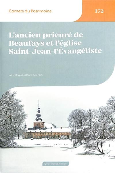 L'ancien prieuré de Beaufays et l'église Saint-Jean-l'Evangéliste