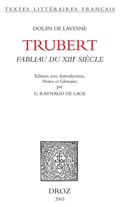 Trubert : fabliau du XIIIe siècle