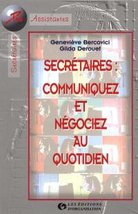 Secrétaires : communiquez et négociez au quotidien