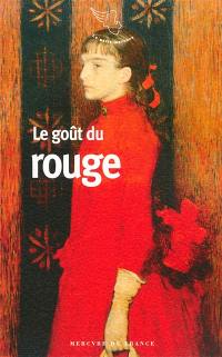 Le goût du rouge