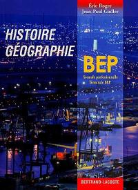 Histoire géographie BEP : seconde professionnelle, terminale BEP