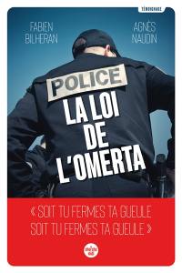 Police : la loi de l'omerta : témoignage