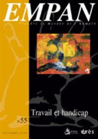 Empan, n° 55. Travail et handicap