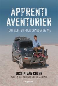 Apprenti aventurier : tout quitter pour changer de vie