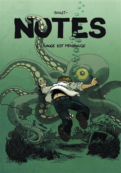 Notes. Vol. 4. Songe est mensonge