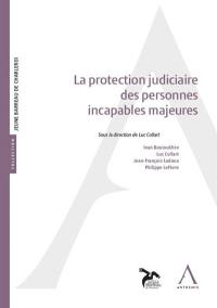 La protection judiciaire des personnes incapables majeures : actes du colloque du 29 mars 2018