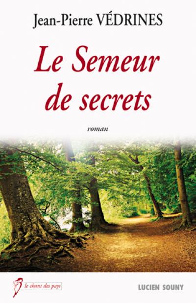 Le semeur de secrets