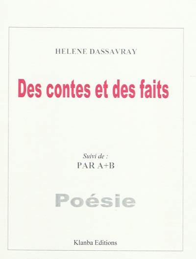 Des contes et des faits. Par A + B