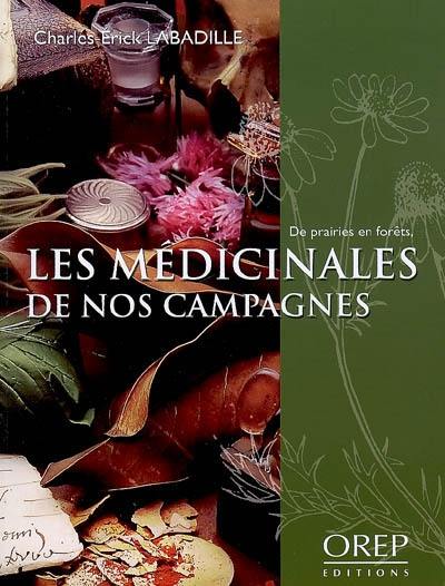 Les médicinales de nos campagnes : de prairies en forêts