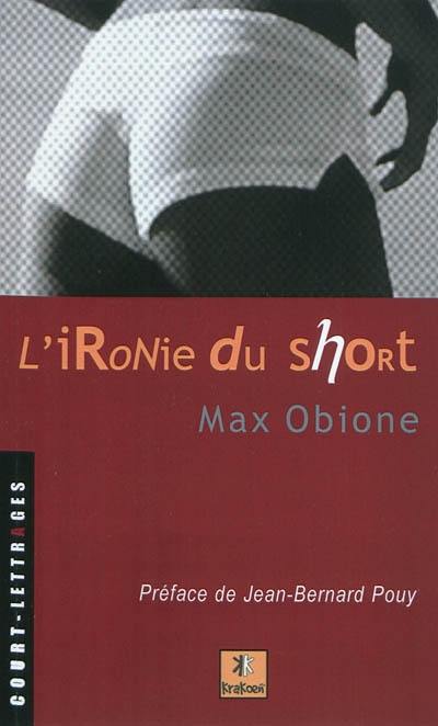 L'ironie du short