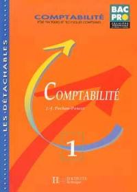 Comptabilité, première terminale professionnelles. Vol. 1