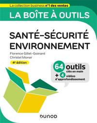 La boîte à outils en santé-sécurité-environnement : 64 outils clés en main + 4 vidéos d'approfondissement