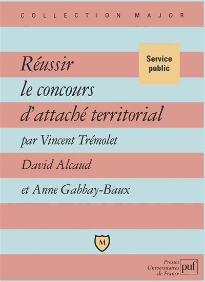 Réussir le concours d'attaché territorial