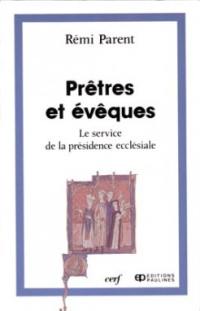 Prêtres et évêques : le service de la présidence ecclésiale