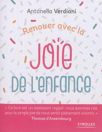 Renouer avec la joie de l'enfance