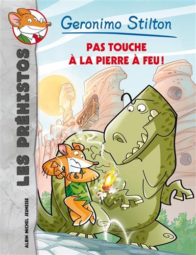 Les préhistos. Vol. 1. Pas touche à la pierre à feu !