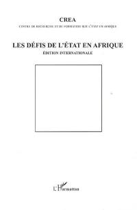 Les défis de l'Etat en Afrique. Le sfide dello stato in Africa. The challenges of state in Africa