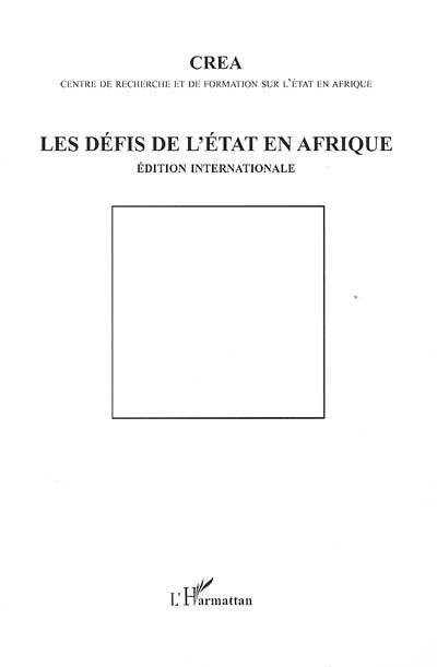 Les défis de l'Etat en Afrique. Le sfide dello stato in Africa. The challenges of state in Africa