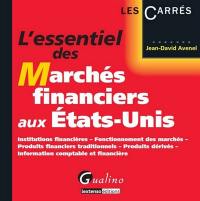 L'essentiel des marchés financiers aux Etats-Unis