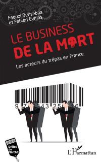 Le business de la mort : les acteurs du trépas en France