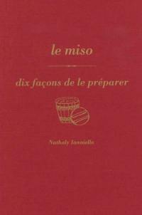 Le miso : dix façons de le préparer